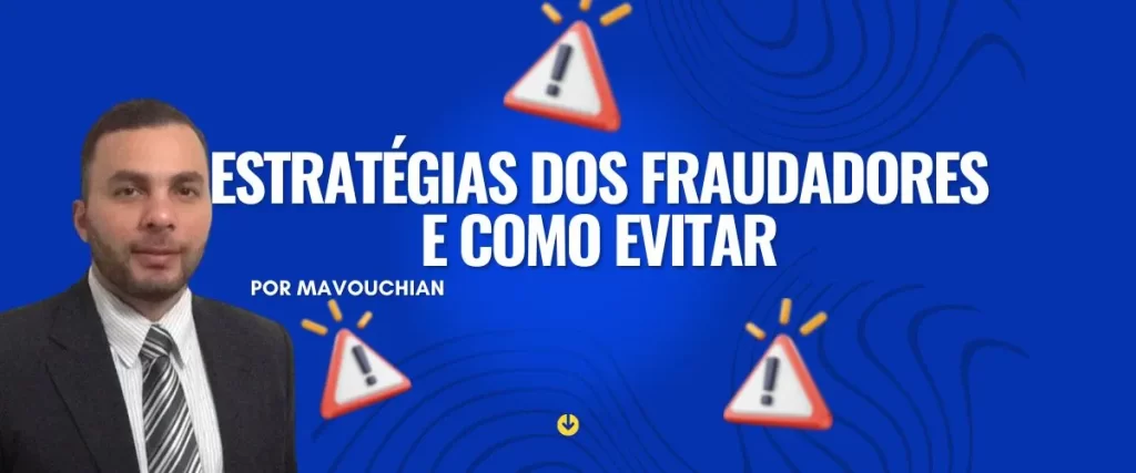 Estratégias dos Fraudadores e Como Evitar