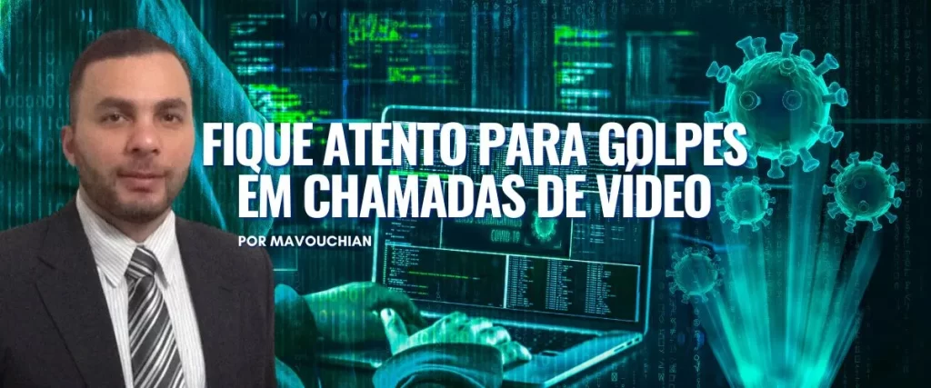 Fique-Atento-para-Golpes-em-Chamadas-de-Video-min